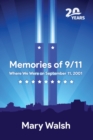 Memories of 9/11 : Where We Were on September 11, 2001 - Book