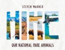 Hike : Our National Park Animals (I Spy picture book, 42 animals, 12 National Parks) - Book