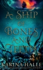 A Ship of Bones and Teeth - Book