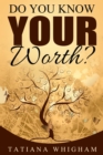 Do You Know Your Worth? - eBook