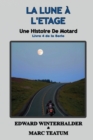 La Lune ? L'?tage : Une Histoire De Motard (Livre 4 De La Serie) - Book
