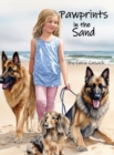 Pawprints in the Sand : a children's dog book, a girl and her dogs set out on a beach adventure! - Book