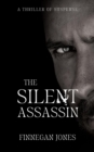 The Silent Assassin : A Thriller of Suspense - eBook