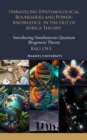 Unraveling Epistemological Boundaries and Power-Knowledge in the Out of Africa Theory - eBook