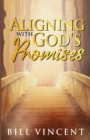 Aligning With God's Promises : (Large Print Edition) - Book