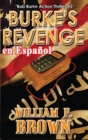 Burke's Revenge, en Espa?ol : Bob Burke Action Thriller #3 - Book