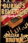 Burke's Revenge, en Espa?ol : Bob Burke Action Thriller #3 - Book