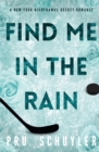 Find Me in the Rain - Book