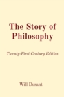 The Story of Philosophy : Twenty-First Century Edition - Book