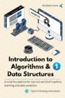 Introduction to Algorithms & Data Structures 1 : A solid foundation for the real world of machine learning and data analytics - Book