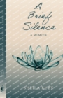 A Brief Silence - Book