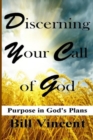 Discerning Your Call of God : Purpose In God's Plan (Large Print Edition) - Book