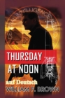 Thursday at Noon, auf Deutsch : ein Middle-East Action-Thriller - Book