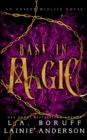 Bask in Magic : A Paranormal Women's Fiction Reverse Harem Romance - Book