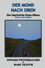 Der Mond Nach Oben : Die Geschichte Eines Bikers (Buch 4 Der Reihe) - Book
