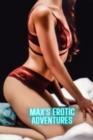 Max's Erotic Adventure - eBook