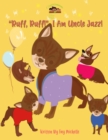 "Ruff, Ruff!" I Am Uncle Jazz! - Book