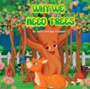 Why We Need Trees - Book