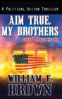 Aim True, My Brothers, auf Deutsch : ein FBI-Anti-Terror-Thriller von Eddie Barnett - Book