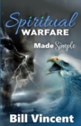 Spiritual Warfare Made Simple : (Large Print Edition) - Book