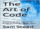 The Art of Code : Exploring the World of Programming Languages - eBook