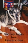 Eddie: : One Dog's Journey from  Hobo to a Home - eBook