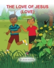 The Love of Jesus (Love) - Book