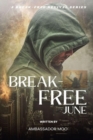 Break-free - Daily Revival Prayers - JUNE - Towards DELIVERANCE - eBook