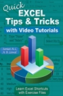 Quick EXCEL Tips & Tricks With Video Tutorials : Learn Excel Shortcuts with Exercise Files - Book