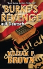 Burkes Revenge, auf Deutch : Bob Burke Action Thriller #3 - Book