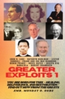 Greater Exploits - 1 : You are Born for This - Healing, Deliverance and Restoration - Find out how from the Greats - Book