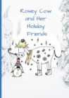 Rosey Cow and Her Holiday Friends - Book