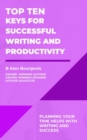 Top Ten Keys for Successful Writing and Productivity - Book