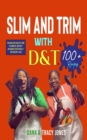 SLIM AND TRIM WITH D&T - eBook