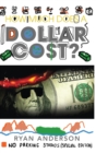 How Much Does A Dollar Cost? - Book