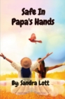 Safe In Papa's Hands - Book