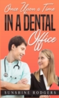 Once Upon a Time...In A Dental Office - Book