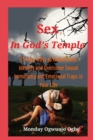 Sex in God's Temple - 15 Easy Ways to Understand, Identify and Overcome Sexual Immorality - Book
