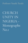 CHURCH UNITY IN NIGERIA - Monographs No.1 - eBook