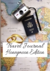 Travel Journal : Honeymoon Edition - Book