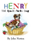 Henry The Spare Parts Dog - Book