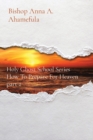 How To Prepare For Heaven part 2 : Holy Ghost School Series - Book