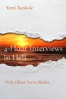 4-Hour Interviews in Hell : Holy Ghost Series Books - eBook