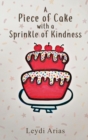 A Piece of Cake with a Sprinkle of Kindness - Book