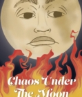 Chaos Under the Moon - eBook