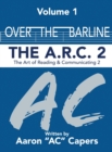 Over The Barline : The A.R.C 2: (Art of Reading and Communicating) - Book