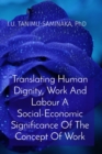 Translating Human Dignity, Work And Labour A Social-Economic Significance Of The Concept Of Work - eBook
