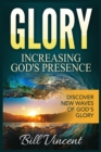 Glory Increasing God's Presence : Discover New Waves of God's Glory (Large Print Edition) - Book