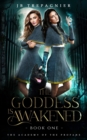 The Goddess is Awakened : A Paranormal Why Choose Romance - Book