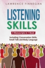 Listening Skills : 3-in-1 Guide to Master Active Listening, Soft Skills, Interpersonal Communication & How to Listen - Book